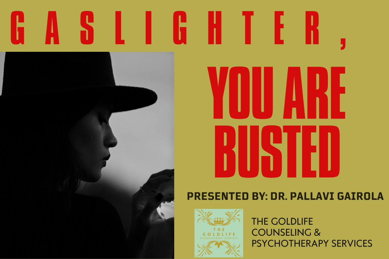 Gaslighter, You Are Busted.